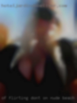 Of Flirting, don't you on nude beach believe me?
